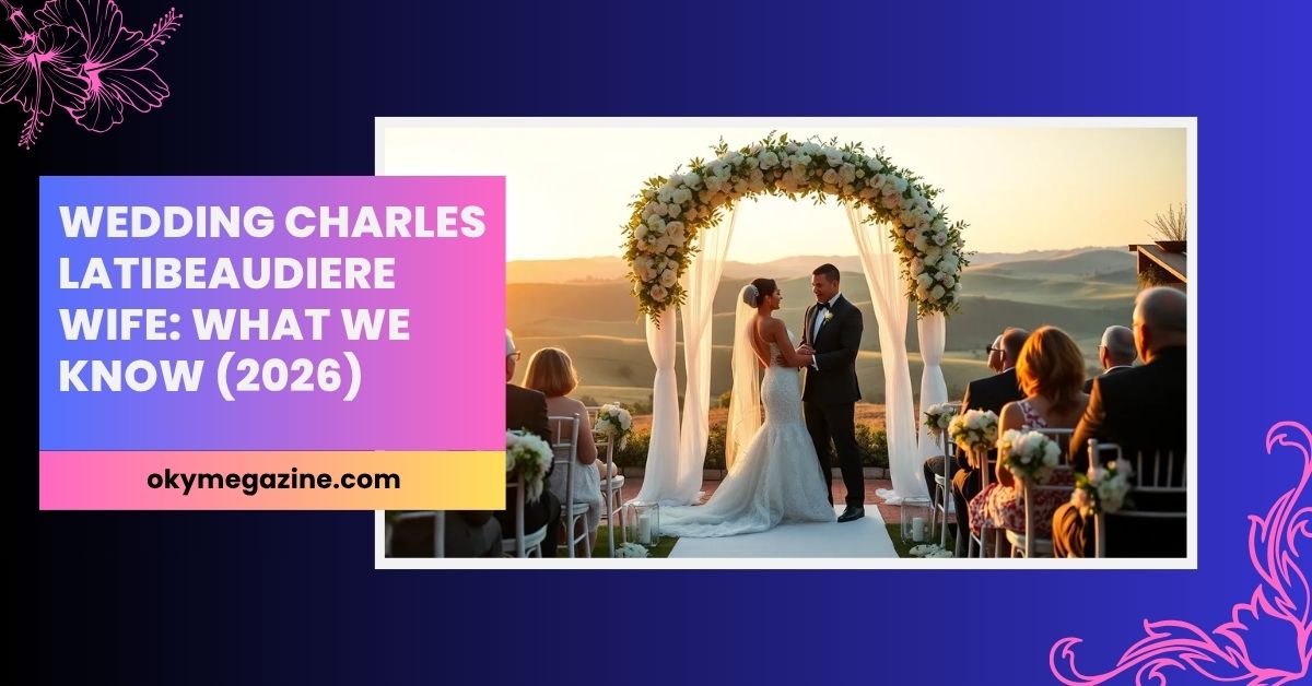 Wedding Charles Latibeaudiere Wife: What We Know (2026)